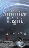 SplinterLight - Jaleta Clegg - 9798201664510