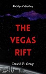 The Vegas Rift - David F. Gray - 9798201670696