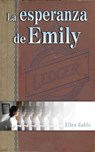 La esperanza de Emily - Ellen Gable - 9798201671815