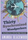 Thirty Synchronized Woodpeckers - Amanda Blackwood - 9798201679750