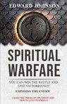 Spiritual Warfare: Exposing The Enemy - edward johnson - 9798201681333