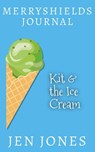 Kit & The Ice Cream - Jen Jones - 9798201686604
