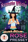 Namaste Witchy: Magic and Mayhem Universe - Rose Pressey - 9798201689506