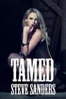 Tamed - Steve Sanders - 9798201690625