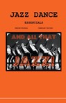 Jazz Dance Today Essentials - Lorraine Person-Kriegel ; Kimberly Chandler-Vaccaro - 9798201698461