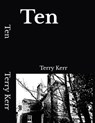 Ten - Terry Kerr - 9798201707828