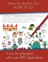 How to Draw for Kids 8-12 - MANNING,  James - 9798201720230