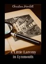 A Little Larceny in Lynmouth - Christina Hamlett - 9798201725518