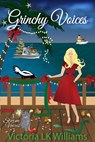 Grinchy Voices - Victoria LK Williams - 9798201736729