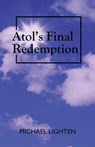 Atol's Final Redemption - Michael Lighten - 9798201741693
