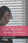 Let's Stay Amish - Stephanie Swift - 9798201745028