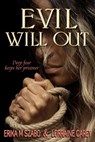 Evil Will Out - Erika M Szabo ; Lorraine Carey - 9798201746407