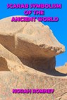 Scarab Symbolism of the Ancient World - NORAH ROMNEY - 9798201756260