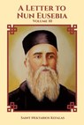 A Letter to Nun Eusebia - St Nektarios Kefalas ; Anna Skoubourdis ; Nun Christina - 9798201765019