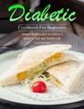 Diabetic Cookbook For Beginners : Simple healthy diet to achieve a balanced diet and healthy life - Joseph Sherman - 9798201768393