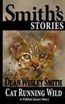 Cat Running Wild - Dean Wesley Smith - 9798201780357