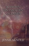 Rivieren Ontmoeten Oceanen - Jennie Arlnold - 9798201784409
