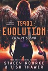 TS901: Evolution - Stacey Rourke ; Tish Thawer - 9798201787424