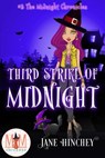 Third Strike of Midnight: Magic and Mayhem Universe - Jane Hinchey - 9798201789749