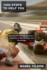 1000 Steps to Help you Become the Ultimate Formula 1 Authority on Sports Trivia and Knowledge - Mabel Tilson - 9798201790738