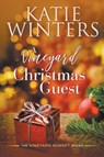 A Vineyard Christmas Guest - Katie Winters - 9798201790882