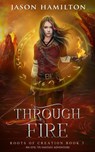 Through Fire - Jason Hamilton - 9798201794187