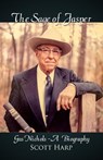 The Sage of Jasper: Gus Nichols - A Biography - Scott Harp - 9798201797683