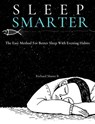 Sleep Smarter - Richard Moore B. - 9798201799144