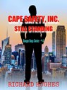 Cape Safety, Inc. - Still Standing - Richard Hughes - 9798201804619