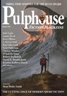 Pulphouse Fiction Magazine Issue #16 - Dean Wesley Smith ; Annie Reed ; C.H. Hung ; Chrissy Wissler ; David H. Hendrickson ; Jim Gotaas ; Jerry Oltion ; J. Steven York ; Kent Patterson ; Kristine Kathryn Rusch ; Sebastien de Castell ; Johanna Rothman ; O’Neil De Noux ; Brigid Collins ; Robert  - 9798201810177