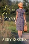 Oh, to Grace - Abby Rosser - 9798201813833