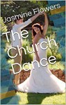 The Church Dance - Jasmine Flowers - 9798201822798