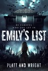 Emily's List - Sean Platt ; David W. Wright - 9798201827038