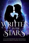 Written In The Stars Anthology - Emily Camp ; Diana Dawn ; Sheri Downing ; Krys Fenner ; DC Gomez ; Megan Grooms ; K.M. Jenkins ; Breezy Jones ; Scarlett Kol ; Amanda Marin ; Shelley Russell Nolan ; September North ; Lexi Ostrow ; Amy Richie ; Maria Vermisoglou ; Kelly Violet - 9798201828646