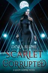 Scarlet Corrupted - Dora Blume - 9798201828837