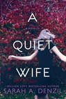 A Quiet Wife: A Novella - Sarah A. Denzil - 9798201834678