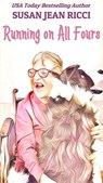 Running On All Fours - Susan Jean Ricci - 9798201845896