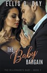 The Baby Bargain - Ellis O Day - 9798201857479
