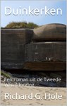Duinkerken - Richard G. Hole - 9798201859510