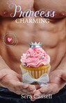 Princess Charming - Sera Cassell - 9798201876760