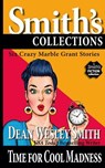 Time for Cool Madness - Dean Wesley Smith - 9798201884208