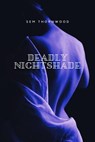 Deadly Nightshade - Sem Thornwood - 9798201884260