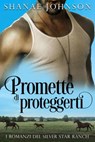 Promette di proteggerti - Shanae Johnson ; Alessandra Paganin - 9798201887483