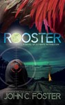 Rooster - John C. Foster - 9798201890193