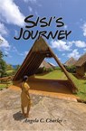 Sisi's Journey - Angela C Charles - 9798201891183