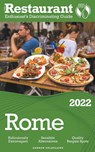 2022 Rome - The Restaurant Enthusiast's Discriminating Guide - Andrew Delaplaine - 9798201904517