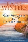 New Horizon in Bar Harbor - Katie Winters - 9798201912369