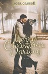 Merry Christmas, Darling - Sera Cassell - 9798201912741