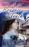 A Rougher Touch - Pippa Greathouse ; Ruby Caine - 9798201968502