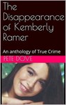 The Disappearance of Kemberly Ramer - Pete Dove - 9798201970727